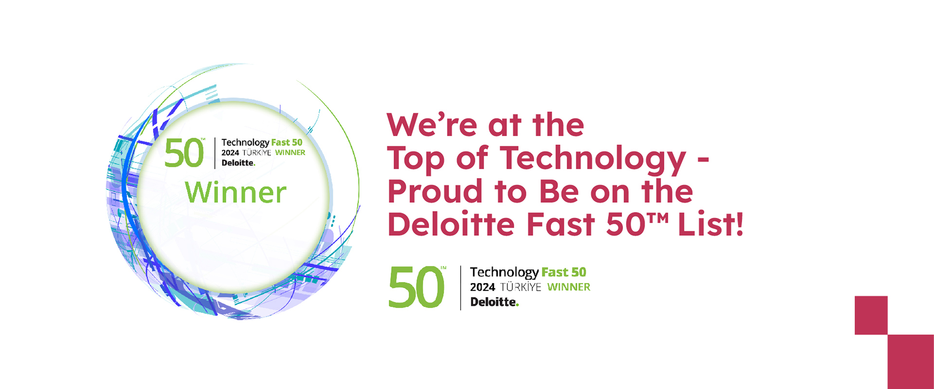 We Are in the Deloitte Fast 50 List at the Peak of Technology!